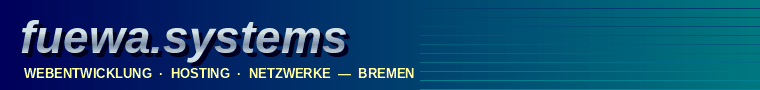 fuewa.systems - Webentwicklung, Hosting, Netzwerke - Bremen